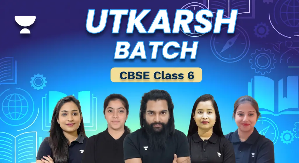 Batches / CBSE Class 6 / Unacademy