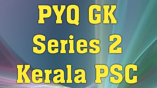 Kerala PSC - General Knowledge Questions - 3 (in Malayalam) Offered by ...