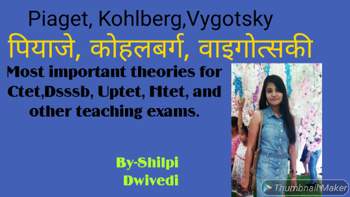 Teaching Superpack Hindi Piaget Kohlberg Vygotsky CTET by